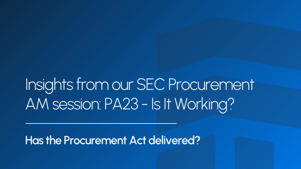 Has the Procurement Act delivered?
